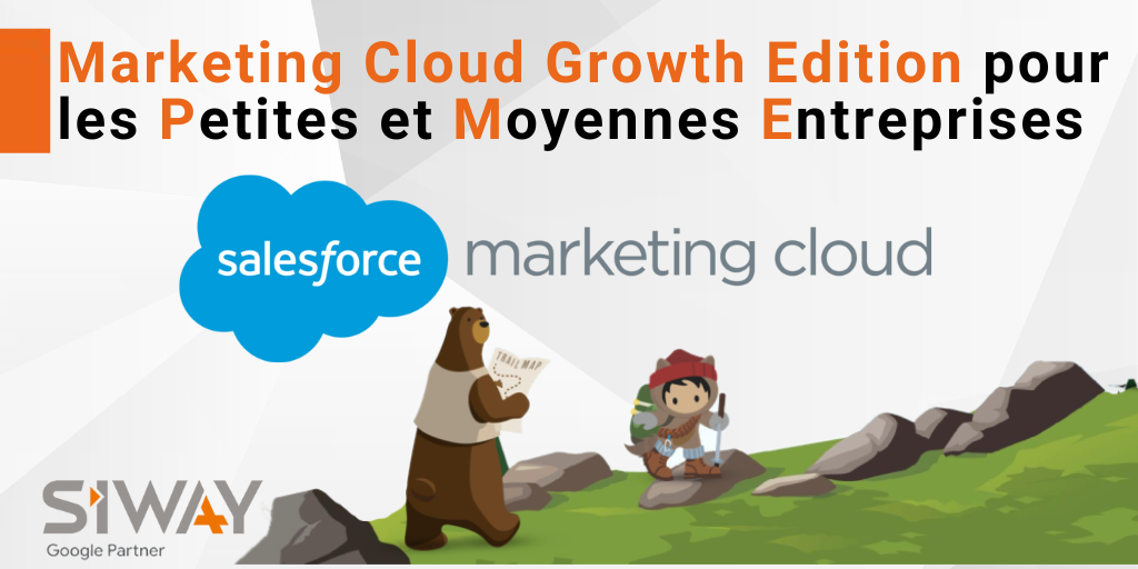 Marketing Cloud Growth Edition pour les Petites et Moyennes Entreprises