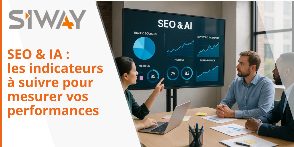 SEO & IA   les indicateurs à suivre pour mesurer vos performances