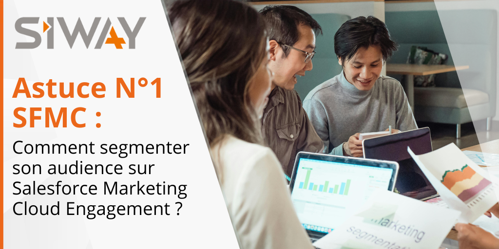 Marketing Cloud Engagement : Les outils de segmentation