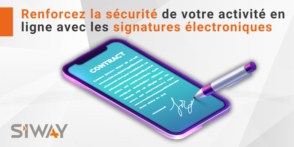 Renforcez la sécurité de votre activité en ligne avec les signatures électroniques