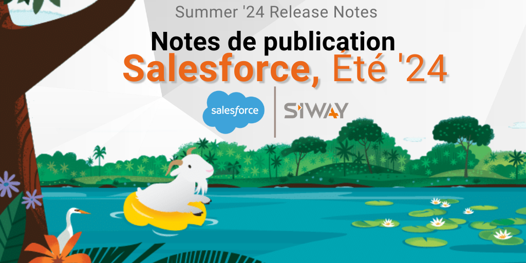 Salesforce Release Summer 2024 : 10 Points Forts des Notes de Publication Salesforce Été '24
